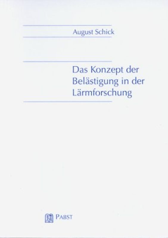 Das Konzept der Lästigkeit und Belästigung (Annoyance) in der Lärmforschung