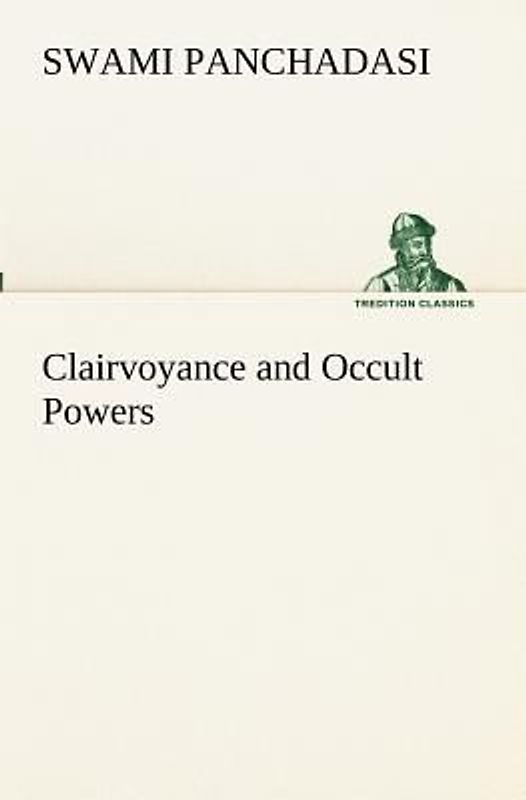 Clairvoyance and Occult Powers