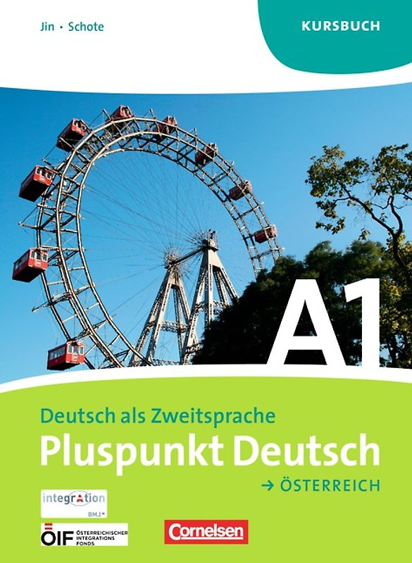 Pluspunkt Deutsch - Der Integrationskurs Deutsch als Zweitsprache - Österreich - A1: Gesamtband