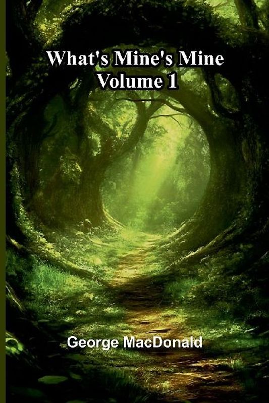 What'S Mine'S Mine   Volume 1