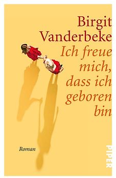 Ich freue mich, dass ich geboren bin