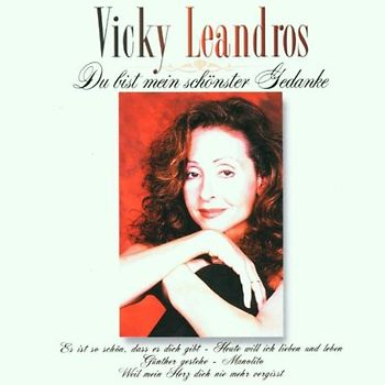 Vicky Leandros - Du Bist Mein Schönster Gedanke