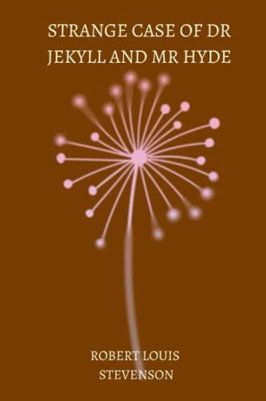 strange case of dr jekyll and mr hyde by Robert Louis Stevenson