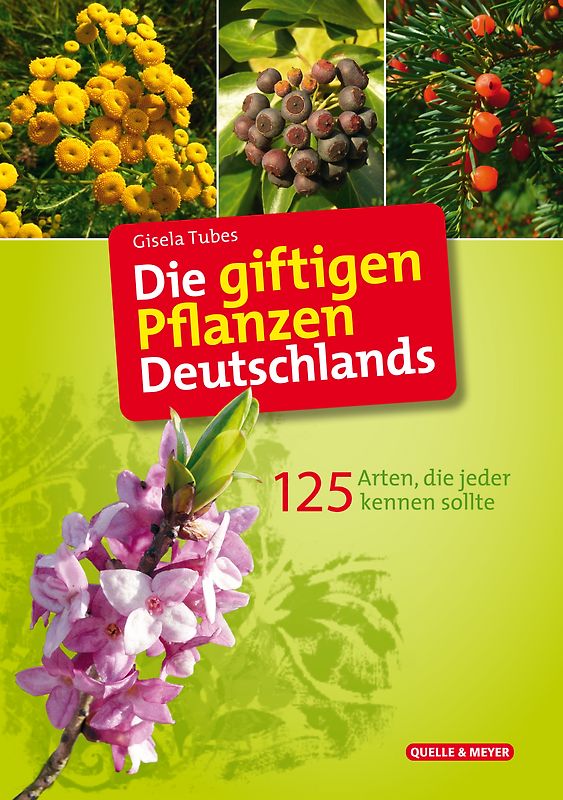 Die giftigen Pflanzen Deutschlands