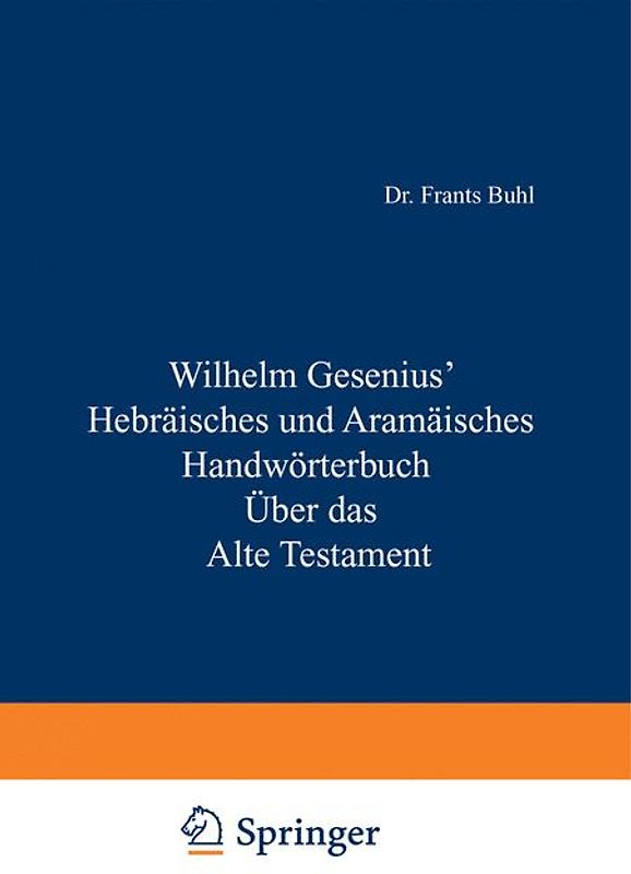 Hebräisches und Aramäisches Handwörterbuch über das Alte Testament