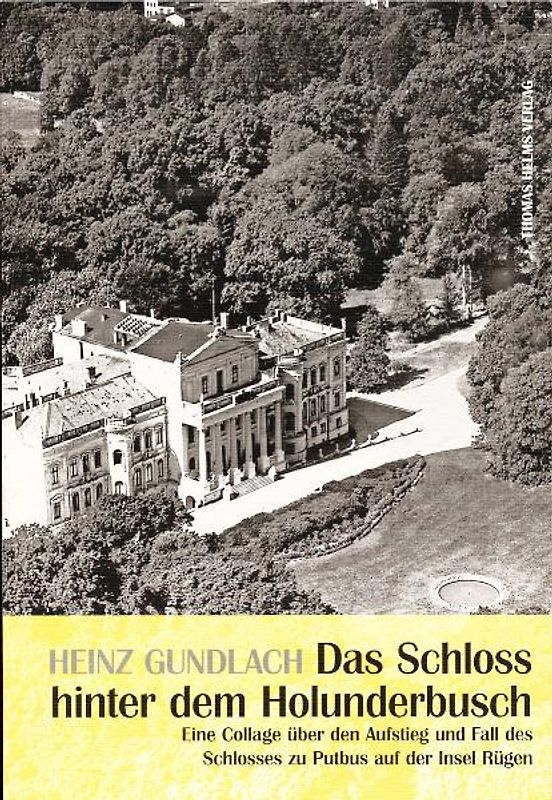 Das Schloss hinter dem Holunderbusch