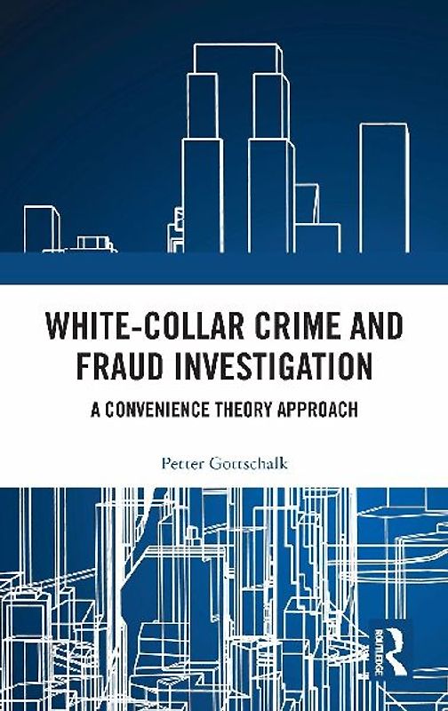 White-Collar Crime and Fraud Investigation