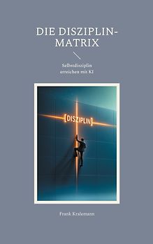 Die Disziplin-Matrix