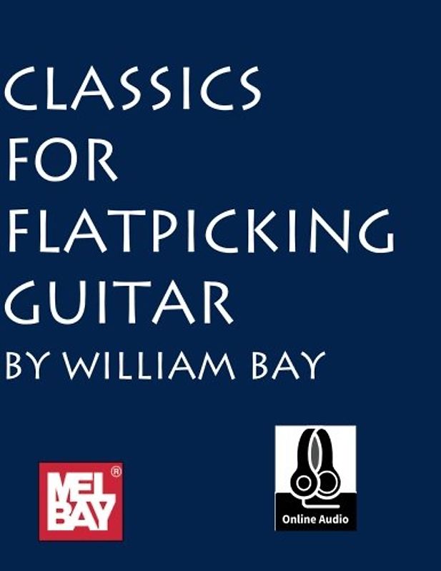 Classics for Flatpicking Guitar