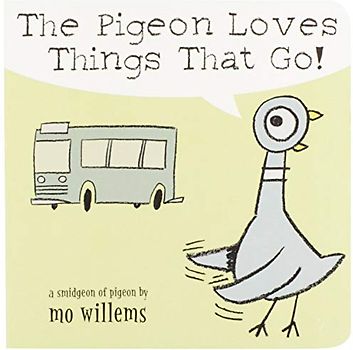 The Pigeon Loves Things That Go!