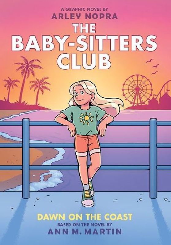 Dawn on the Coast: A Graphic Novel (the Baby-Sitters Club #19)