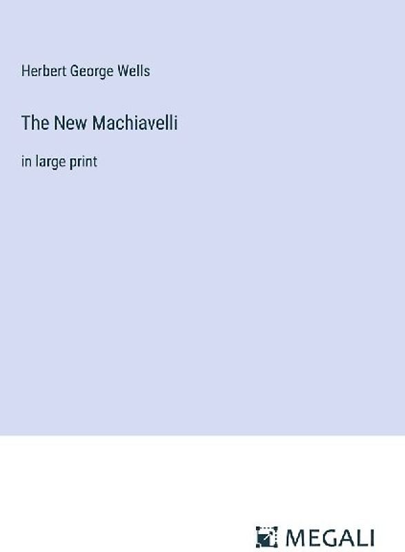 The New Machiavelli