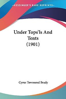 Under Tops'ls And Tents (1901)