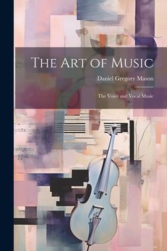 The Art of Music: The Voice and Vocal Music