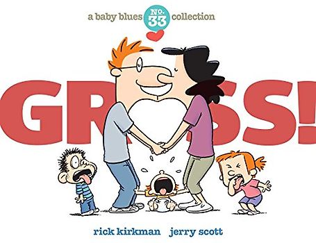 Gross!: A Baby Blues Collection (Baby Blues Scrapbook, Band 33)