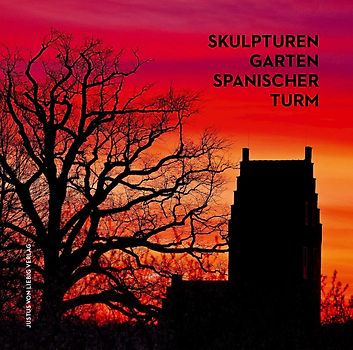 Skulpturengarten Spanischer Turm