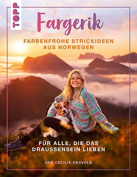 Fargerik - Farbenfrohe Strickideen aus Norwegen
