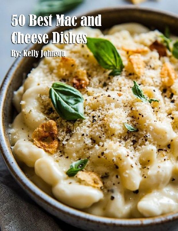 50 Best Mac and Cheese Dishes