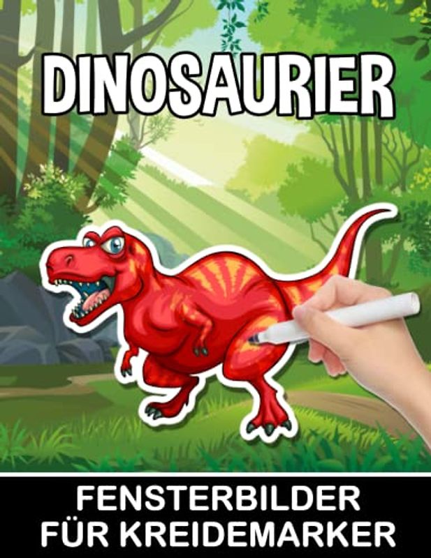 Dinosaurier Fensterbilder für Kreidemarker: Window Color Vorlagen - Fenstervorlagen mit Dino Motives - Bemalen mit dem abwischbaren Kreidestift!
