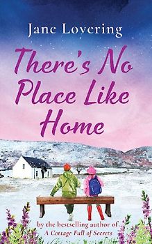 There's No Place Like Home