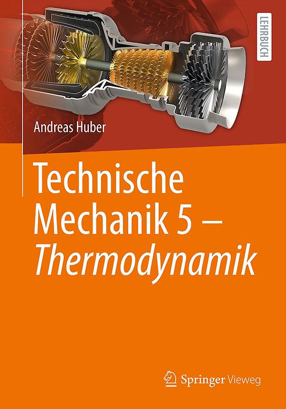 Technische Mechanik 5 - Thermodynamik