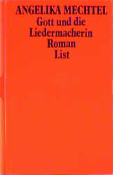 Gott und die Liedermacherin. Roman