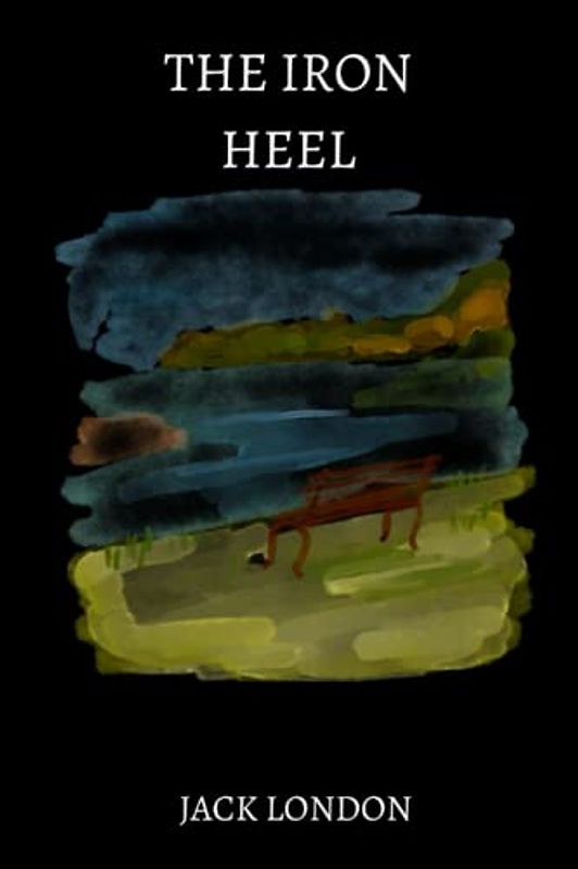 the iron heel by jack london