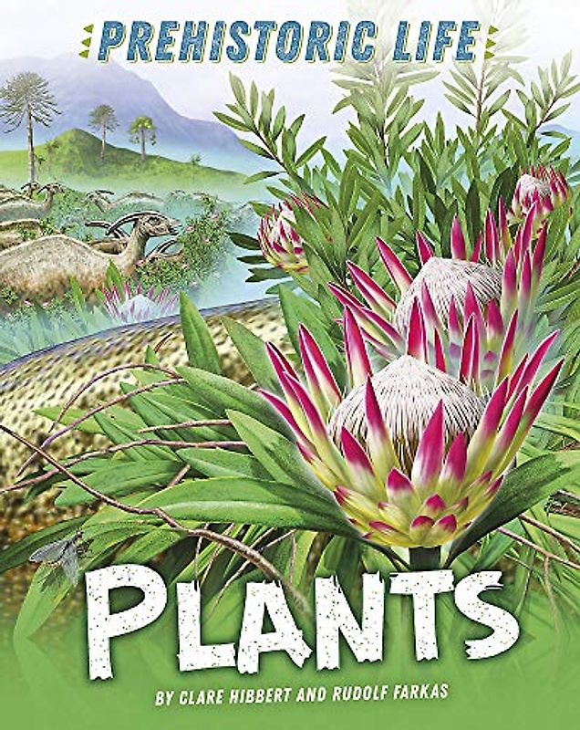 Plants (Prehistoric Life, Band 2)