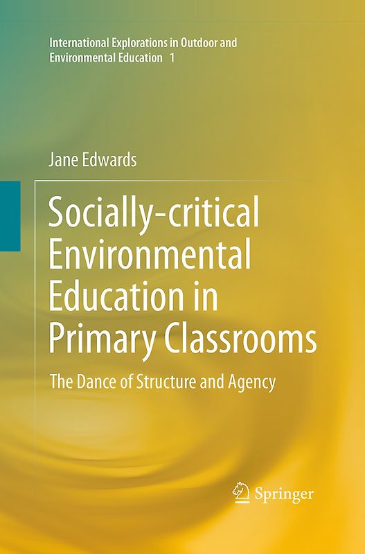 Socially-critical Environmental Education in Primary Classrooms