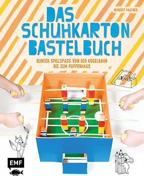 Das Schuhkarton-Bastelbuch