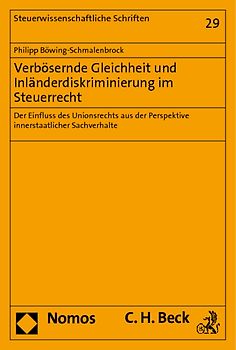 Verbösernde Gleichheit und Inländerdiskriminierung im Steuerrecht