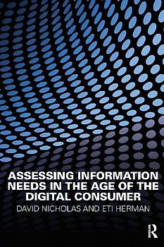 Assessing Information Needs in the Age of the Digital Consumer