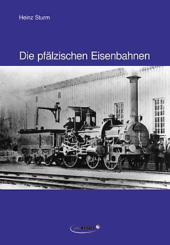 Die pfälzischen Eisenbahnen