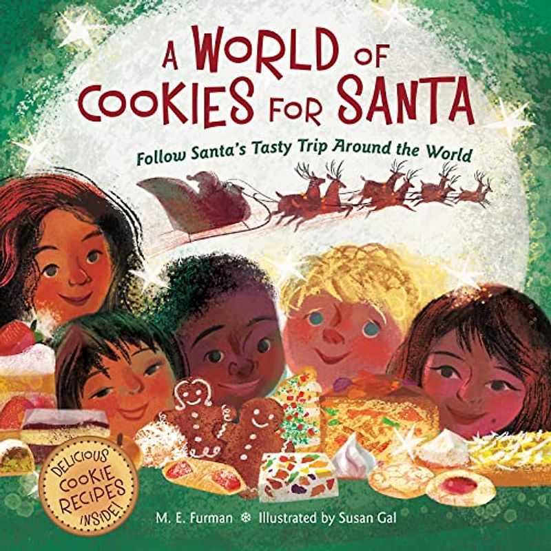 A World of Cookies for Santa: Follow Santa's Tasty Trip Around the World: Follow Santa's Tasty Trip Around the World: A Christmas Holiday Book for Kids