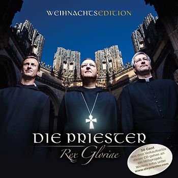 Die Priester - Rex Gloriae (Weihnachtsedition)