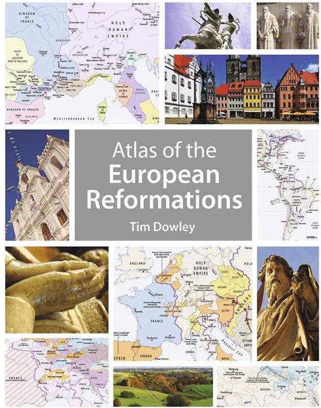 Atlas of the European Reformations