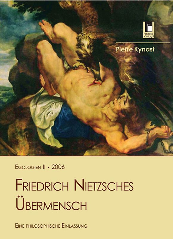 Friedrich Nietzsches Übermensch