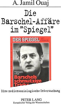 Die Barschel-Affäre im «Spiegel»