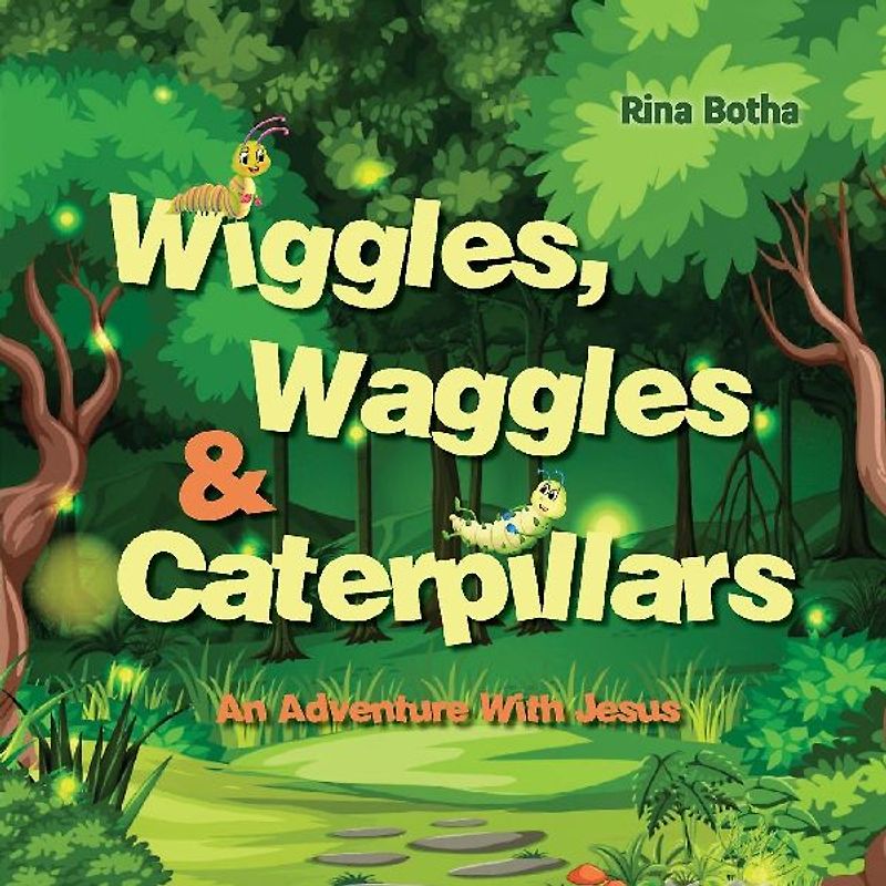 Wiggles, Waggles & Caterpillars
