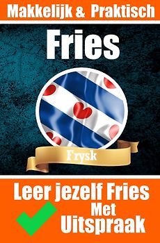 Leer het jezelf | Leer jezelf de Friese taal | De taal van Friesland