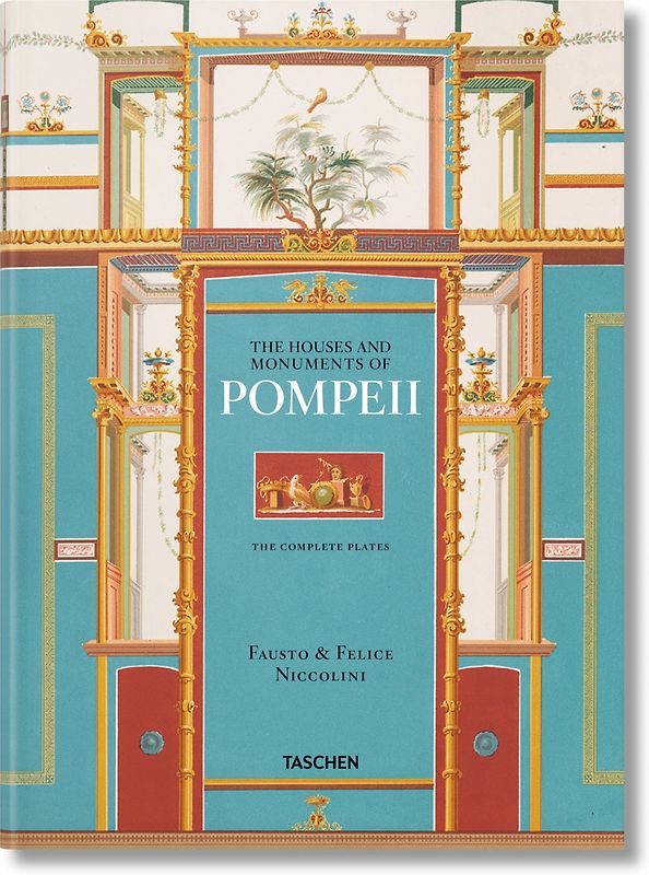 Fausto & Felice Niccolini. Houses and Monuments of Pompeii