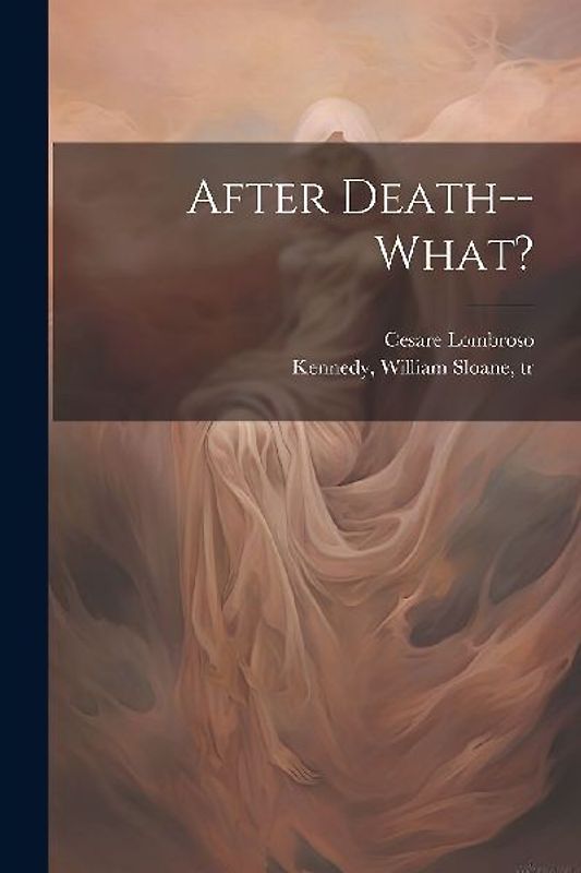 After Death--what?