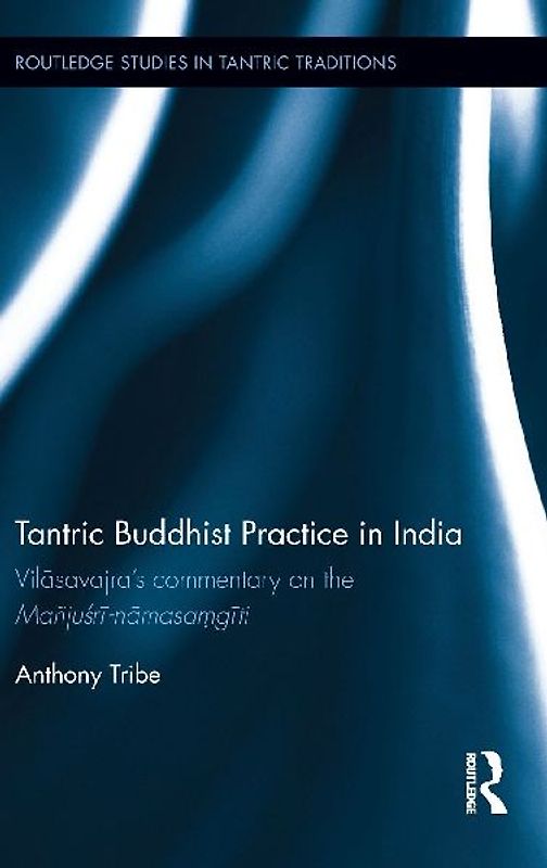 Tantric Buddhist Practice in India