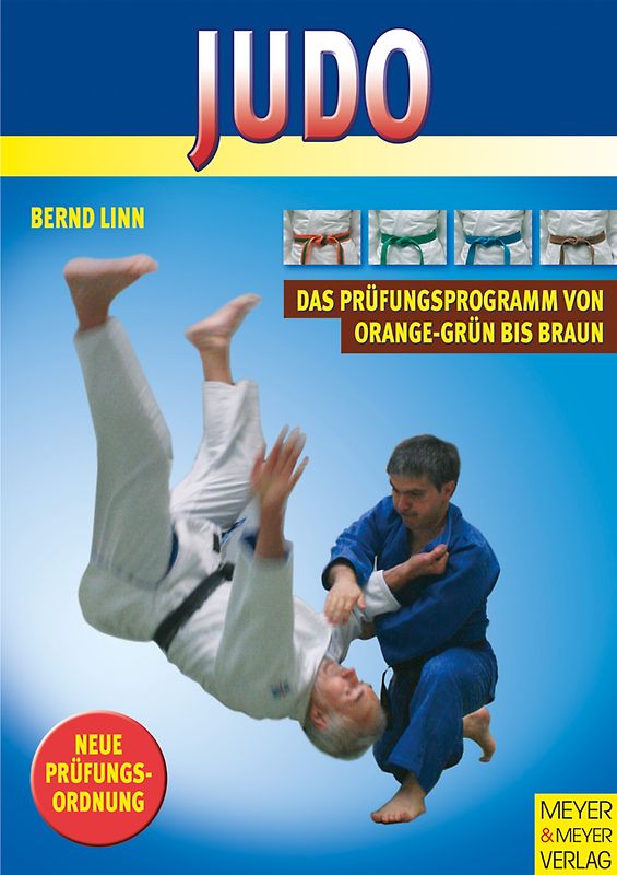 Judo - Das Prüfungsprogramm von orange-grün bis braun