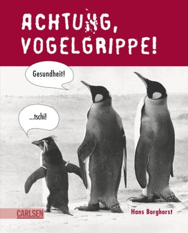 Achtung, Vogelgrippe!