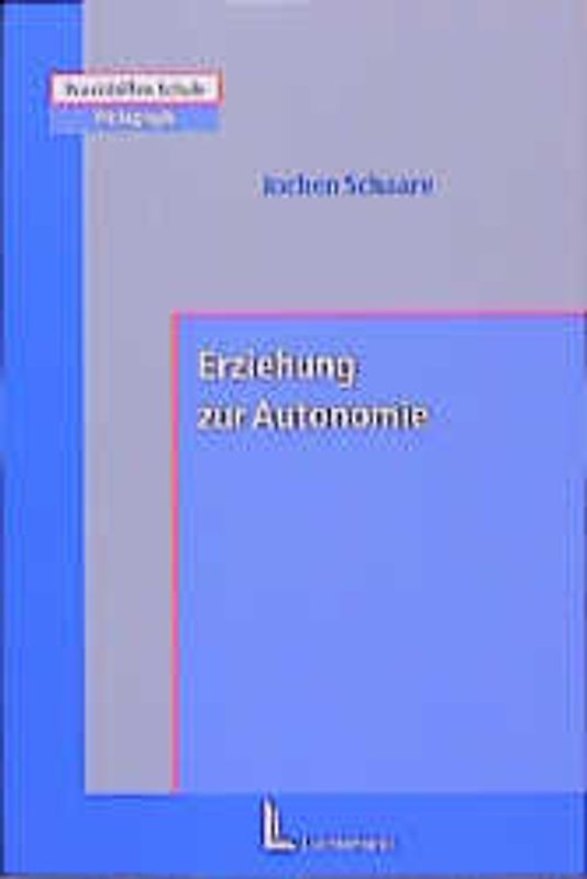 Erziehung zur Autonomie