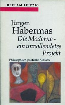 Die Moderne - ein unvollendetes Projekt