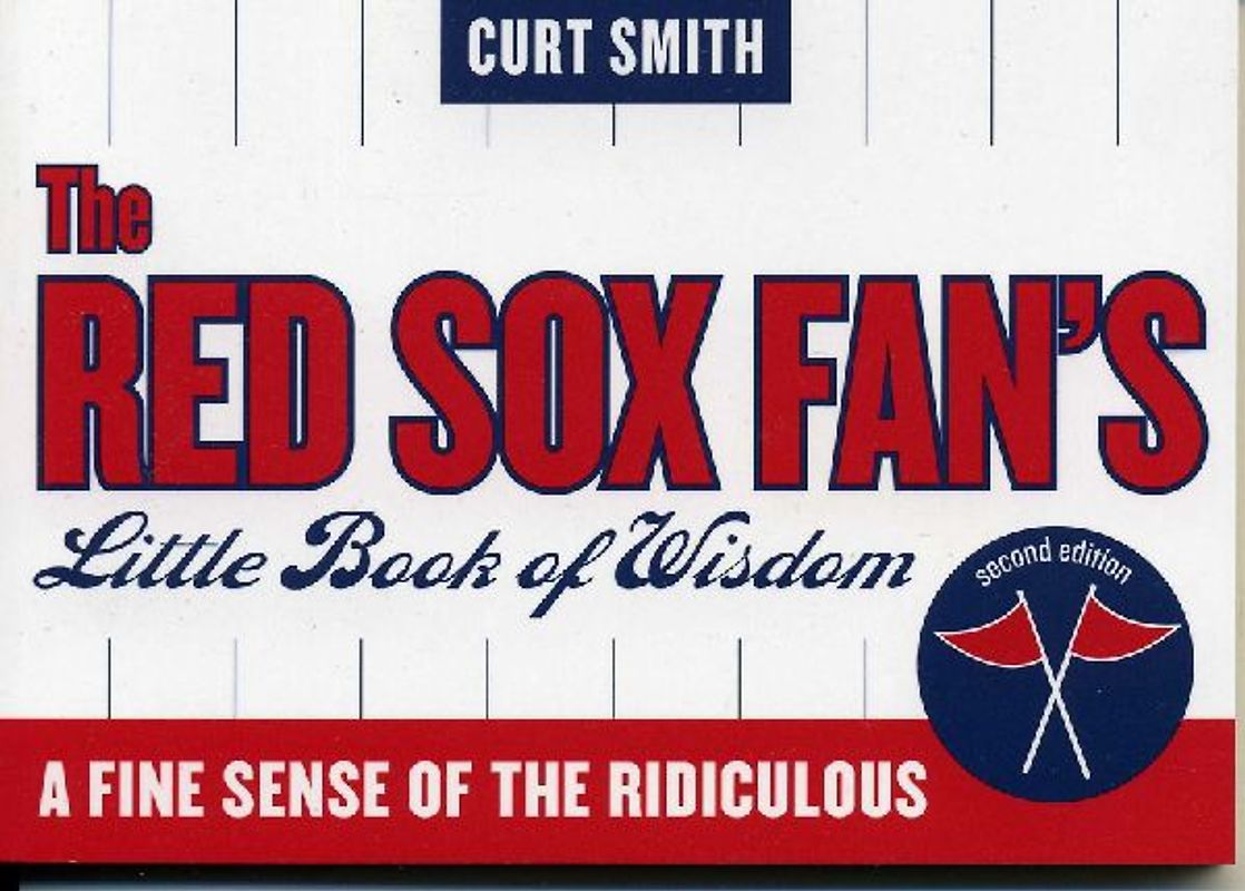The Red Sox Fan's Little Book of Wisdom