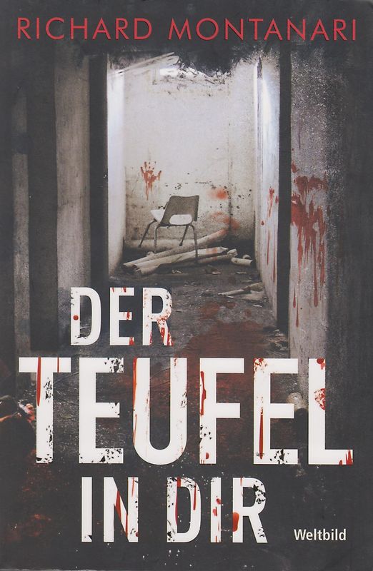 Der Teufel in dir -  Richard Montanari [Taschenbuch]