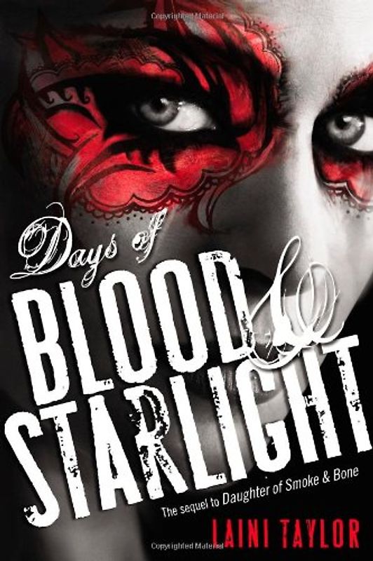 Days of Blood & Starlight (Daughter of Smoke and Bone) - Taylor, Laini